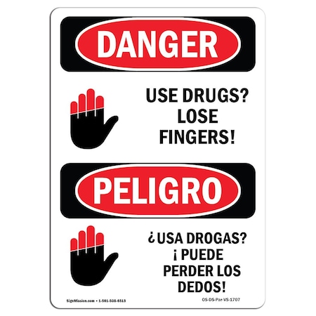 OSHA Danger Sign, Use Drugs Lose Fingers Bilingual, 24in X 18in Decal